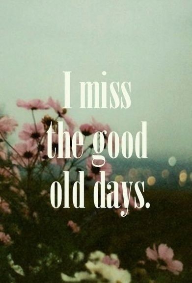 relive-sweet-memories-with-with-these-good-old-days-quotes-enkiquotes