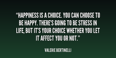 30 Inspirational Quotes About Choosing Happiness Enkiquotes