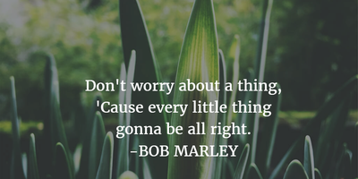 Don T Worry Quotes To Help You Relax And Live In The Moment Enkiquotes