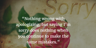 Say Sorry With These I Apologize For My Mistake Quotes Enkiquotes