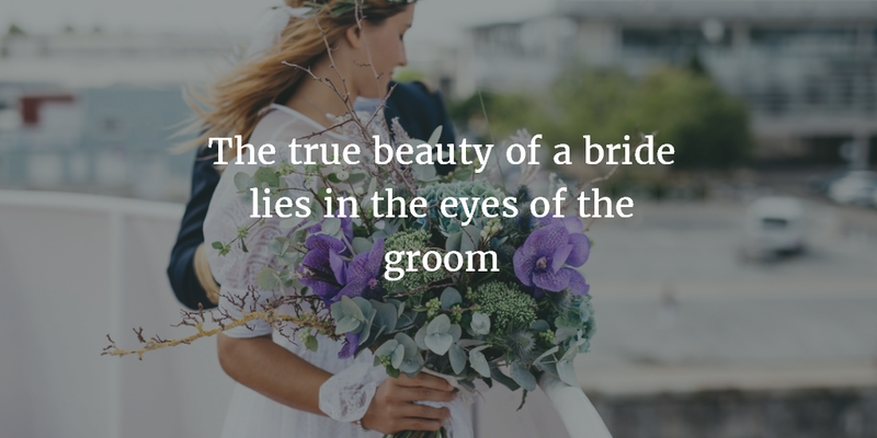 Praise the Bride with Our Wonderful Beautiful Bride Quotes 