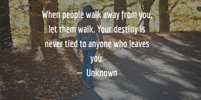 Quotes walk away 50 Best