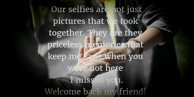 24 Heart Warming Welcome Back Quotes For Friends Enkiquotes