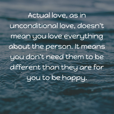 Unconditional love true The True