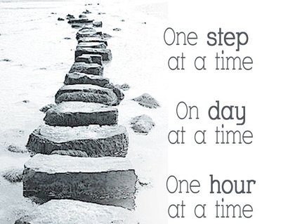 26 Inspirational One Step At A Time Quotes Enkiquotes