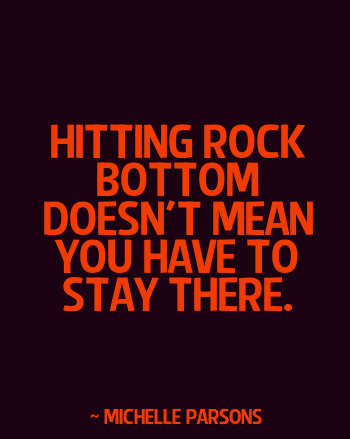 30 Memorable Hitting Rock Bottom Quotes Enkiquotes