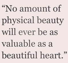 Top 25 Encouraging Quotes About Beautiful Heart Enkiquotes