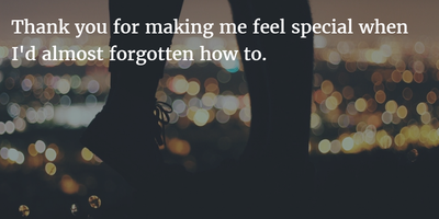 25 Romantic You Make Me Feel Special Quotes For Him Her Enkiquotes