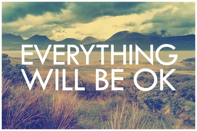 Resultado de imagen de everything is going to be alright