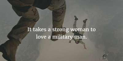 Top Strong Military Wife Quotes To Husband Enkiquotes