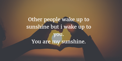 24 Beautiful Quotes To Express You Are My Sunshine Enkiquotes